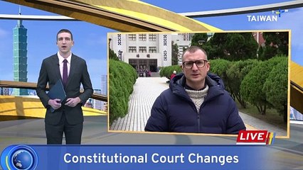 Taiwan's Legislature Set To Vote on Controversial Constitutional Court Changes