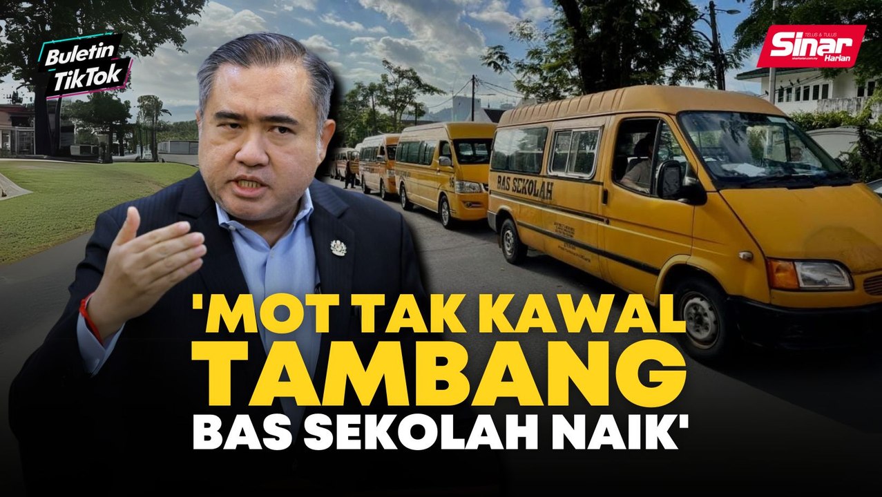 MOT tiada kuasa kawal kenaikan tambang bas sekolah - Anthony Loke