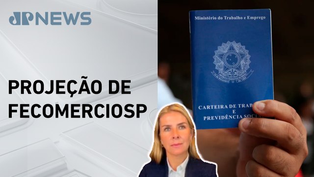 Brasil deve gerar até 1,5 milhões de empregos CLT em 2025; Deysi Cioccari analisa