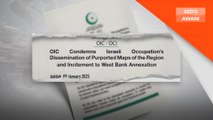 OIC kecam peta Israel tuntut hak ke atas wilayah Arab