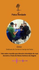 PODCAST  DINIZ INTERDIÇÃO DE RUAS NA FESTA DA GUIA