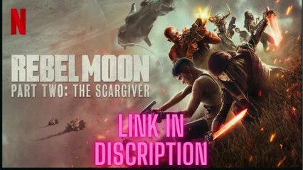 Rebel Moon Part Two Directors Cut 2024 Full movie 1080p NF WEB-DL