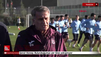 Şenol Güneş: Bulunduğumuz yer bize yakışmıyor