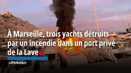 À Marseille, trois yachts détruits par un incendie dans un port privé de la Lave