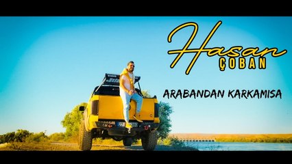 Hasan Çoban -Arabandan Karkamışa (Official Klip)