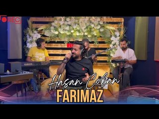 Hasan Çoban - Farımaz  ( Canlı Performans )