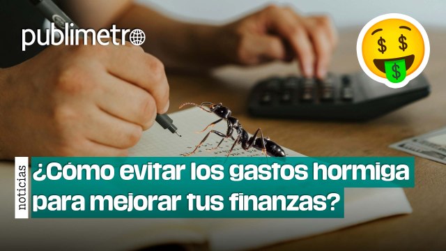 ¿Cómo evitar los gastos hormiga para mejorar tus finanzas personales?