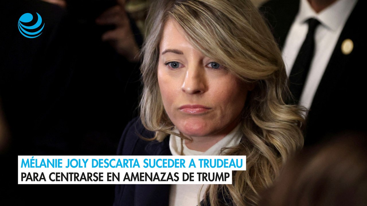 Mélanie Joly descarta suceder a Trudeau para centrarse en amenazas de Trump