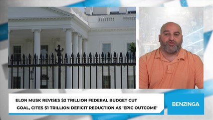 Elon Musk Revises $2 Trillion Federal Budget Cut Goal, Cites $1 Trillion Deficit Reduction as 'Epic Outcome'