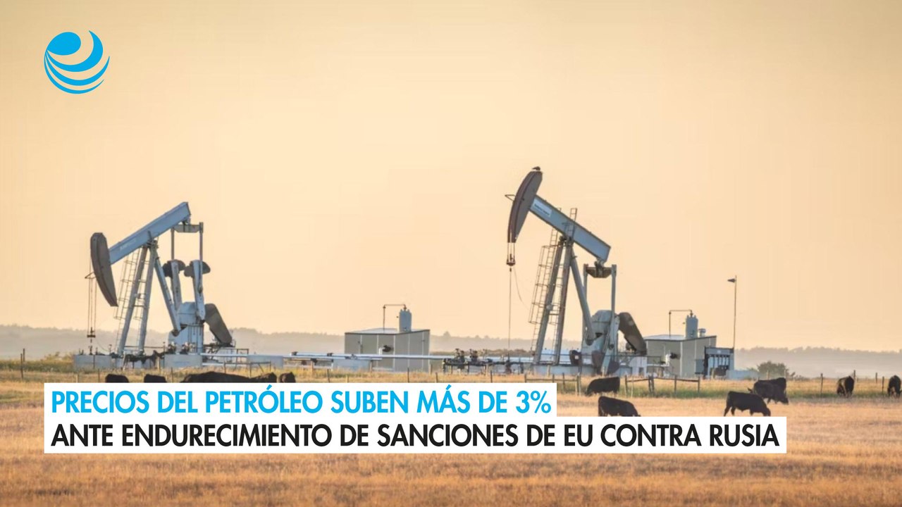 Precios del petróleo suben más de 3% ante endurecimiento de sanciones de EU contra Rusia
