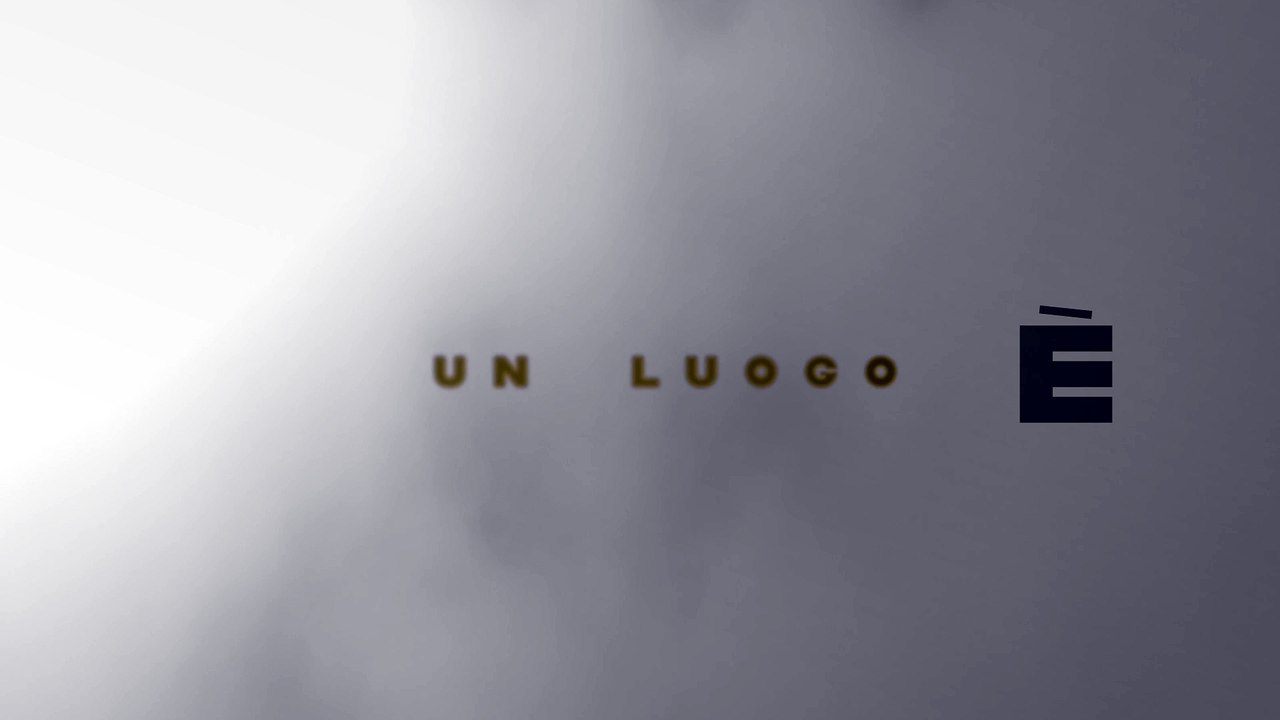 DEDICATO A | C'E' UN LUOGO. UN LUOGO CHE NON C'E'