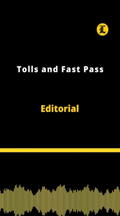 Editorial | Tolls and Fast Pass