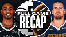 Game Recap: Nuggets 124, Nets 105