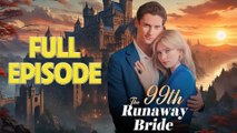 The 99th Runaway Bride Full Drama