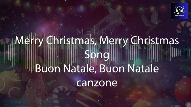 Buon Natale Buon Natale - Canzone || Merry Christmas Merry Christmas - Song ||Songs Universe