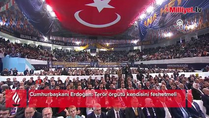 Cumhurbaşkanı Erdoğan: Terör örgütü kendisini feshetmeli
