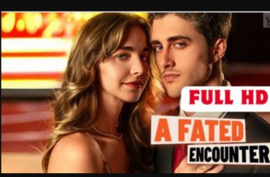 A Fated Encounter Full Movie