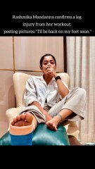 Rashmika injured her leg