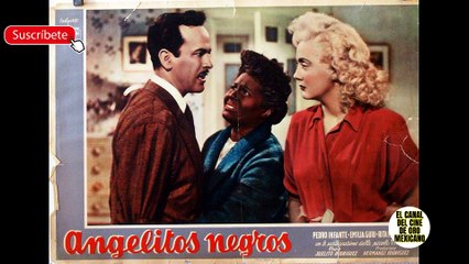 02113CCM La triste historia de la Pelicula Angelitos Negros de Pedro Infante