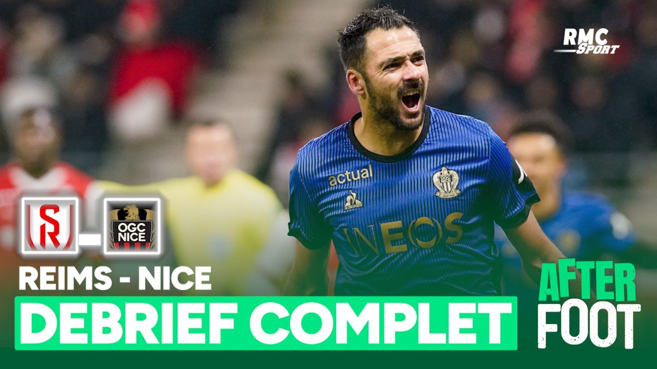 Reims 2-4 Nice : Le débrief complet de l’After Foot après la belle balade des Aiglons
