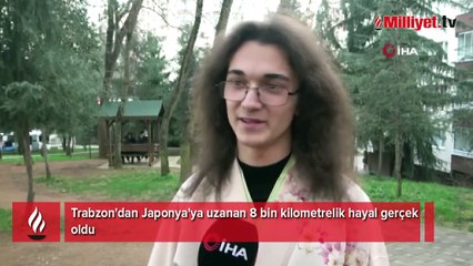 Trabzon'dan Japonya'ya uzanan 8 bin kilometrelik hayal gerçek oldu