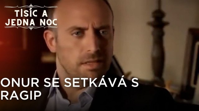 Onur se setkává s Ragıp| Tisíc a Jedna Noc Epizoda 32