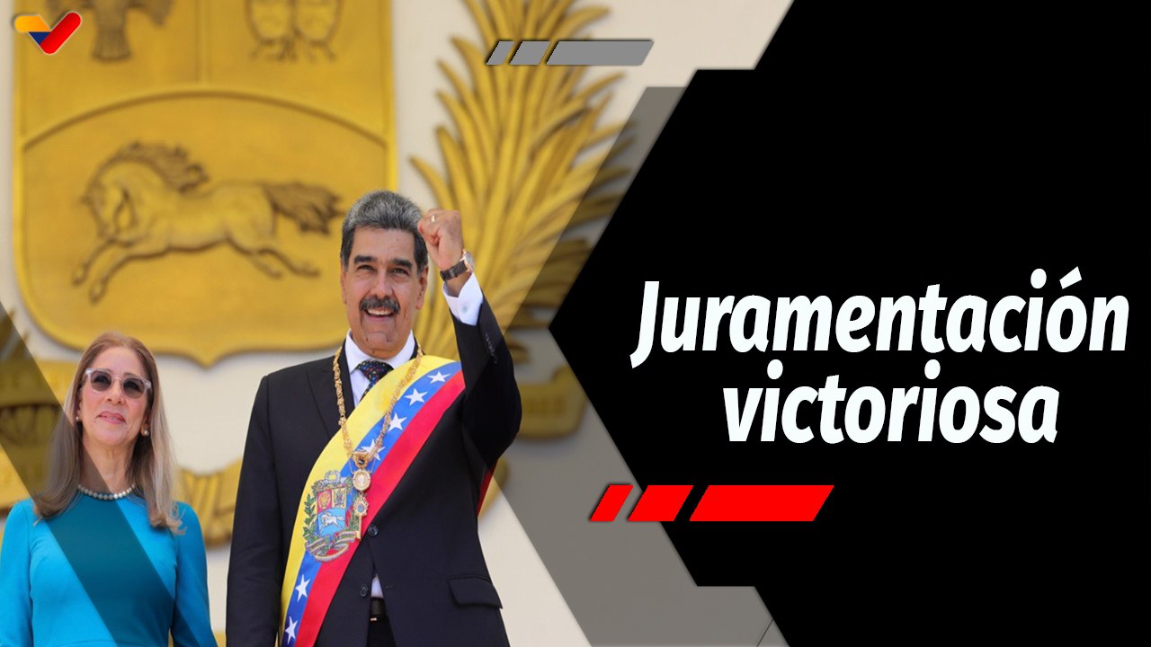 La Hojilla | Análisis sobre la juramentación victoriosa del presidente Nicolás Maduro