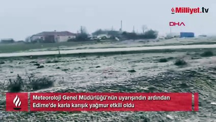 Edirne'de karla karışık yağmur