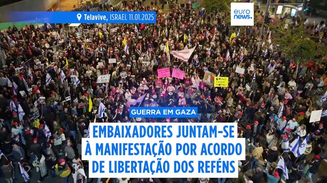 Embaixadores juntam-se a manifestação em Telavive para exigir cessar-fogo e libertação de reféns