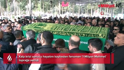 Hayatı 5 yıl önce değişti! '1 Milyon Mehmet' son yolculuğuna uğurlandı