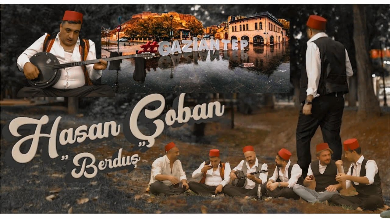 Hasan Çoban - Biz Antep'in Berduşuyuz