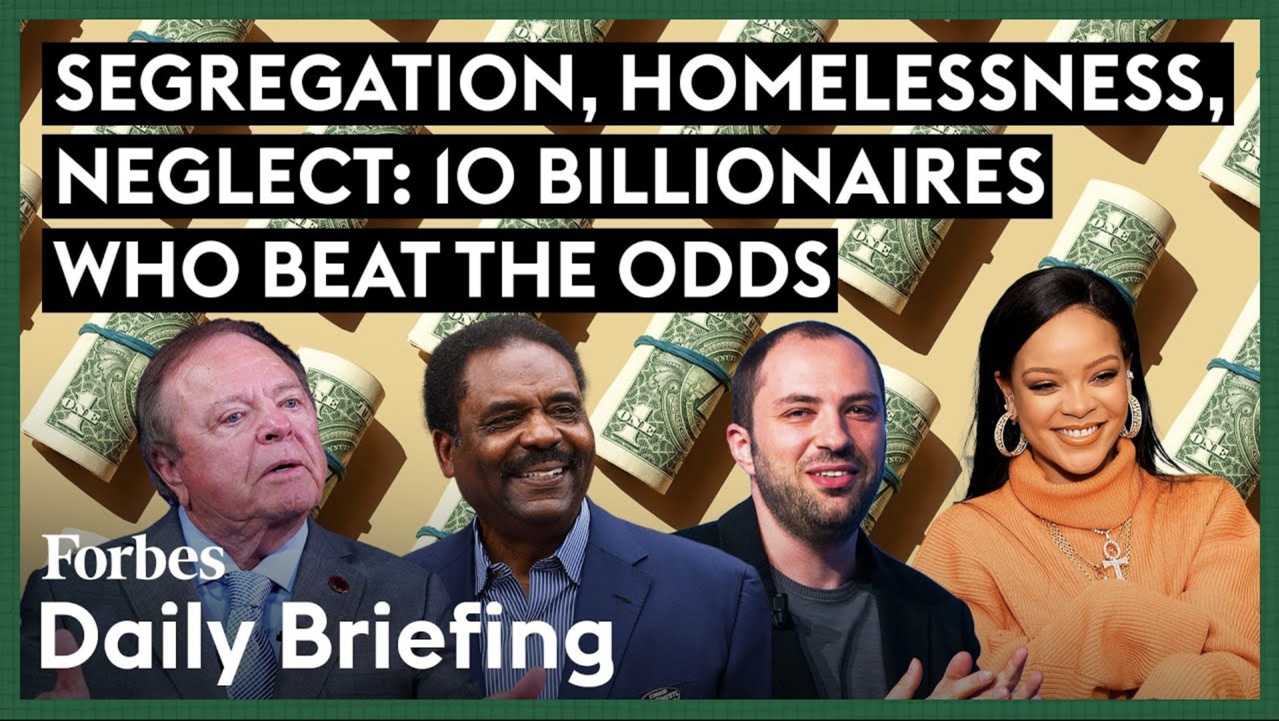 From Rags to Riches: Ten Billionaires Who Defied the Odds