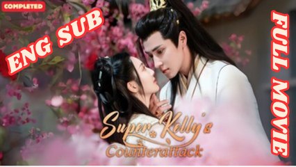 Super Kelly's Counterattack (Chinese Movie English Subtitles)