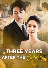 THREE YEARS AFTER THE BREAKUP FULL MOVIE