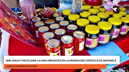 Miel Mach y Reciclame Liliana presentes en la promoción turística en Centinela
