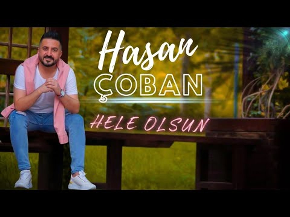 Hasan Çoban - Hele Olsun (Audio Music)