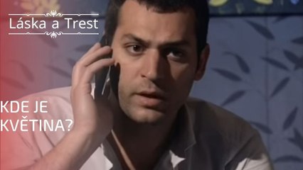 Kde je květina? | Láska a Trest - Epizoda 17