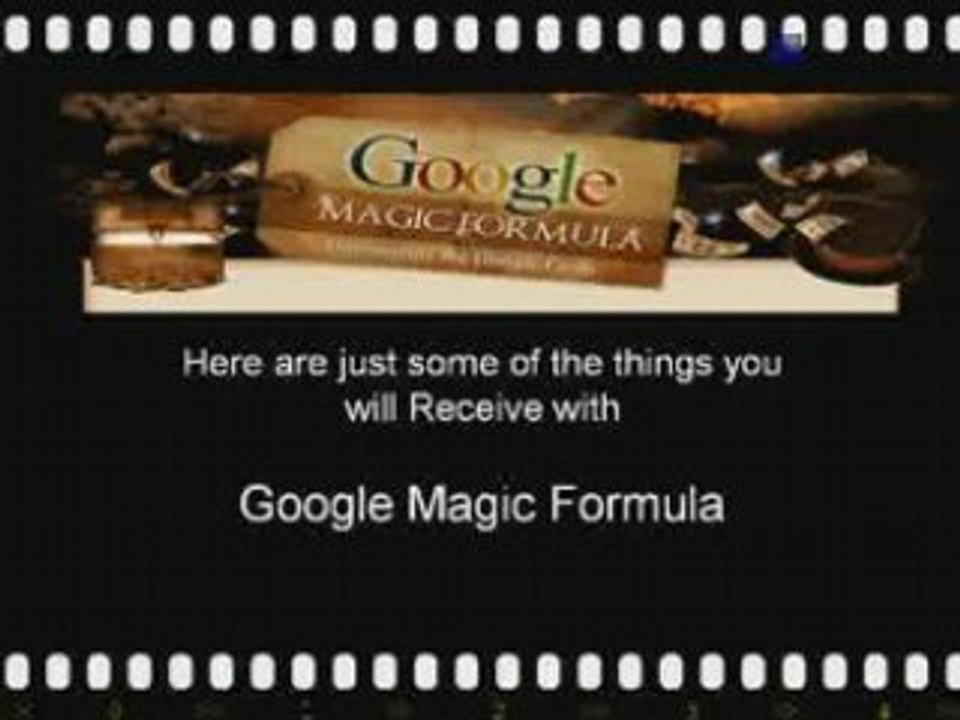 Google Magic Formula plus $10,191 of Free Bonuses