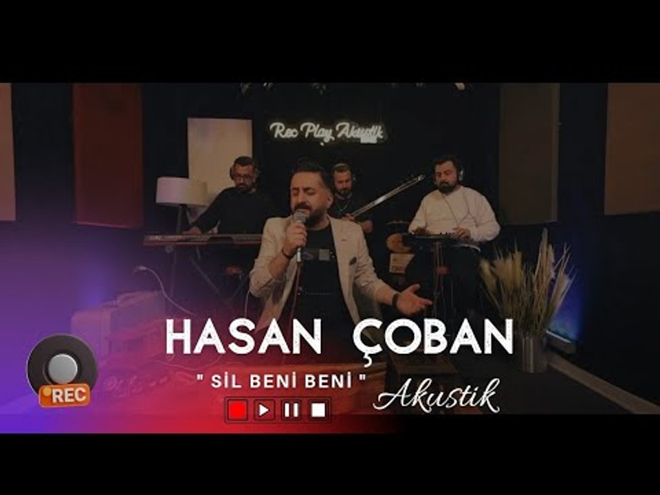 Hasan Çoban - Sil Beni Beni (Akustik)