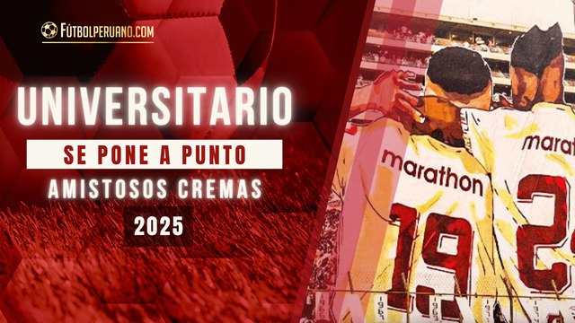 Amistosos de Universitario de Deportes para la Liga 1 y Copa Libertadores