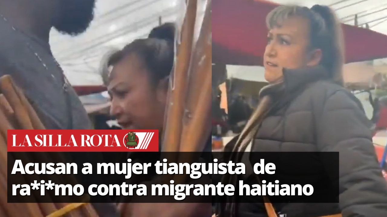 Acusan a mujer tianguista de Valle de Chalco de ra*i*mo contra migrante haitiano