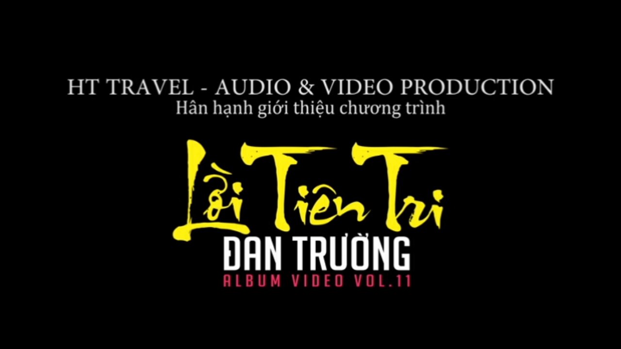 Album Video Đan Trường Vol.11 - Lời Tiên Tri