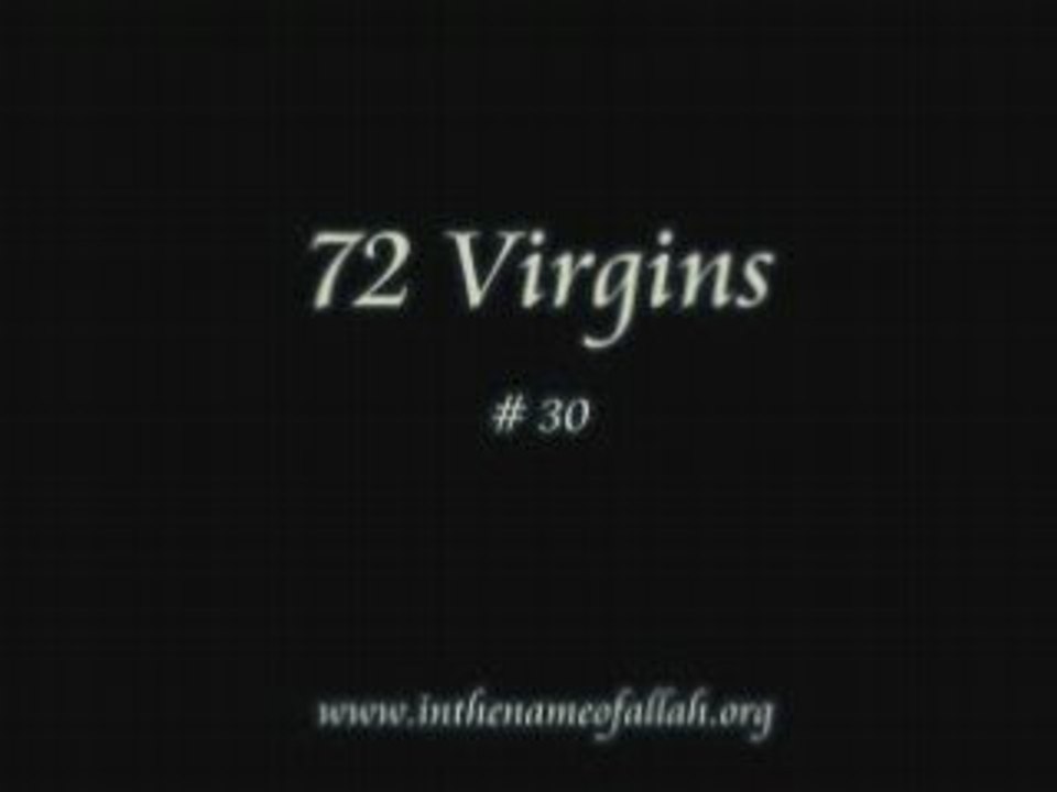 30 Idiots Guide to Islam- 72 Virgins - Part 30