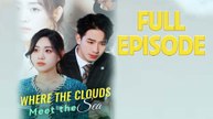 Where The Clouds Meet The Sea Full Movie