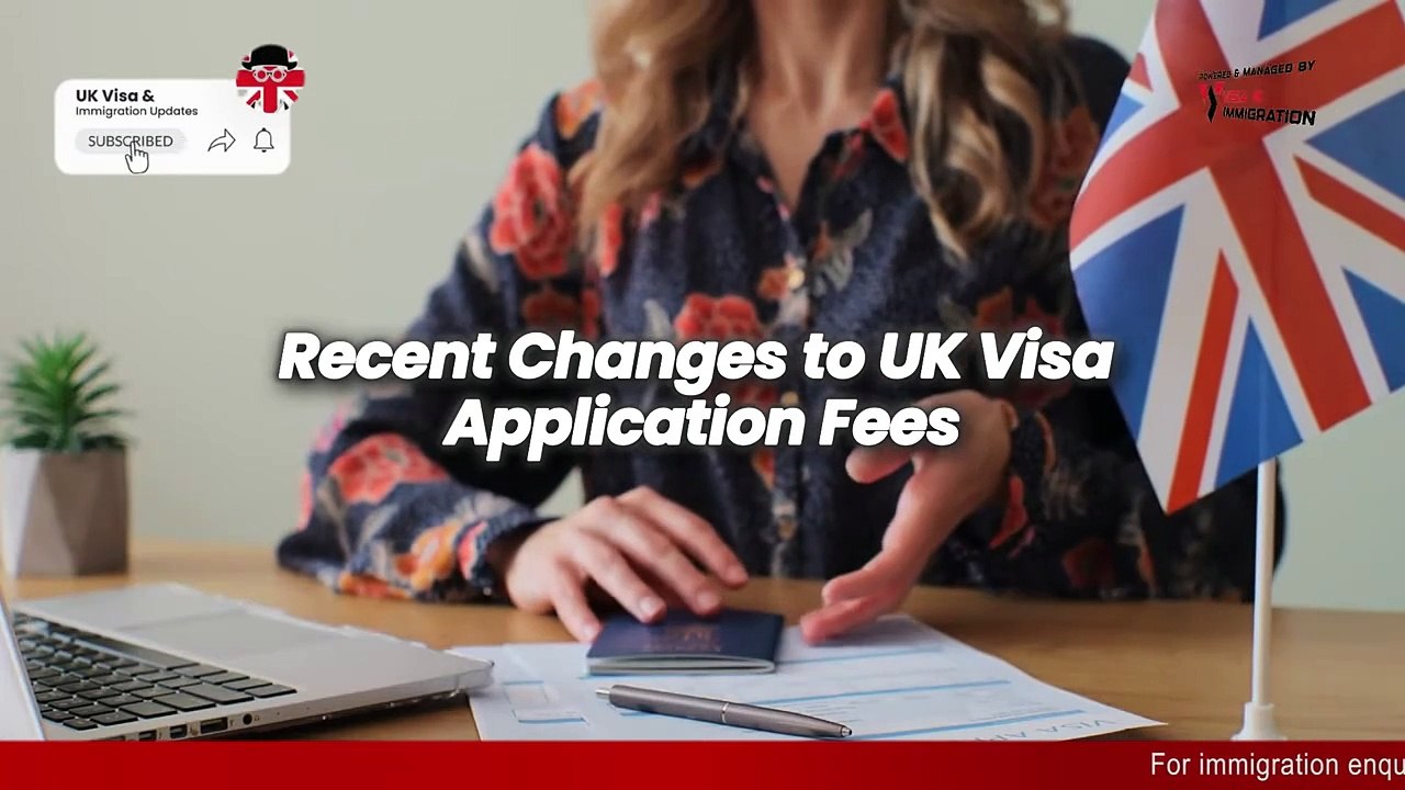 Understanding UK Visa Application Fees in 2025： A Comprehensive Guide
