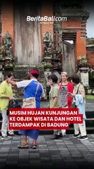 Musim Hujan Kunjungan ke Objek Wisata dan Hotel Terdampak di Badung
