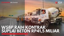 WSBP Raih Kontrak Suplai Beton Rp41,5 Miliar