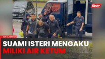 Pasangan suami isteri mengaku bersalah miliki air ketum