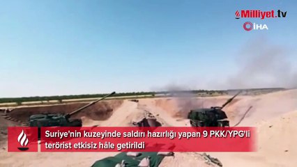 Saldırı hazırlığındaki 9 PKK'lı terörist öldürüldü