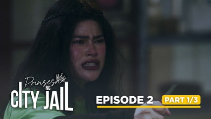 Prinsesa Ng City Jail: Divina strives to get even with Sharlene! (Episode 2 - Part 1/3)